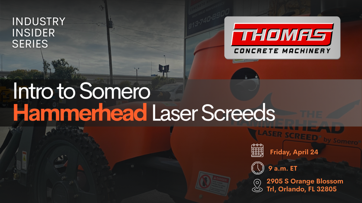 Industry Insider Series banner: Intro to Somero Hammerhead Laser Screeds by Thomas Concrete Machinery; Orlando, Apr 24 at 9 a.m. ET.